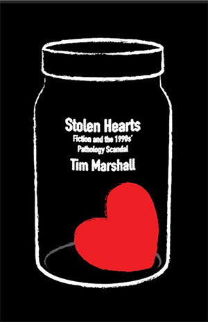 Stolen Hearts: Fiction and the 1990s’ Pathology Scandal