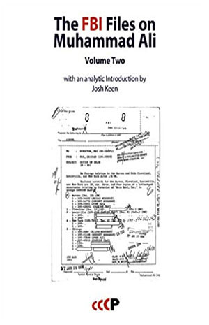 The FBI Files on Muhammad Ali: Volume Two